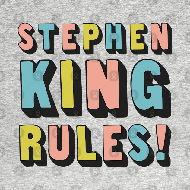 Stephen King Rules / Typography Design by DankFutura